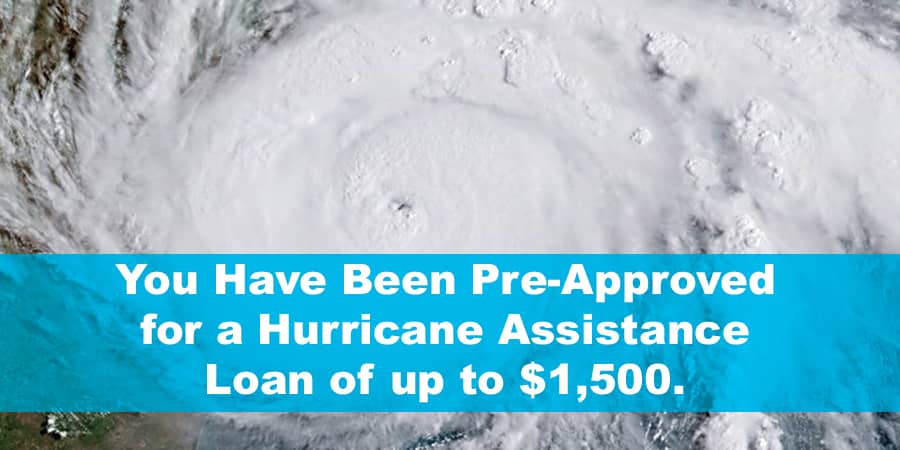 A top view of a hurricane with the words across the bottom: You have been pre-approved for a hurricane assistance loan of up to $1,500