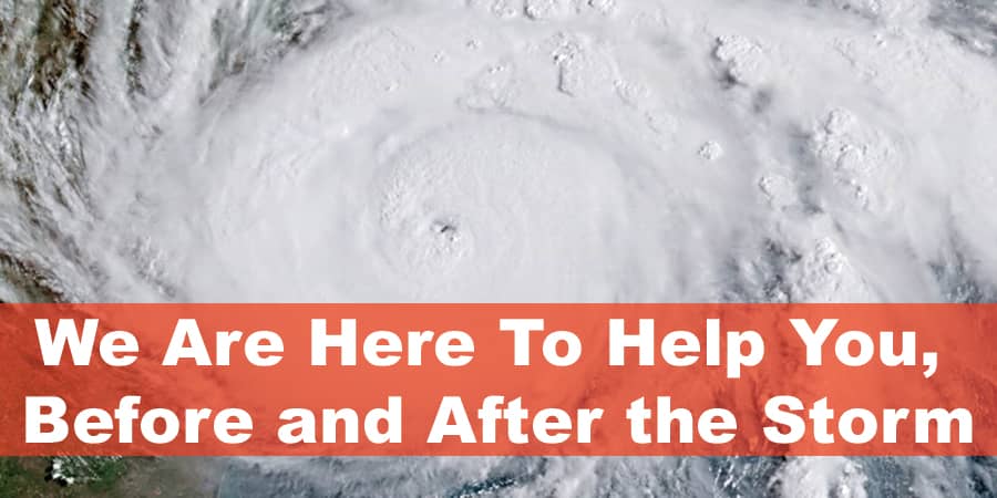 A top view of a hurricane with the words across the bottom: We are here to help you, before and after the storm